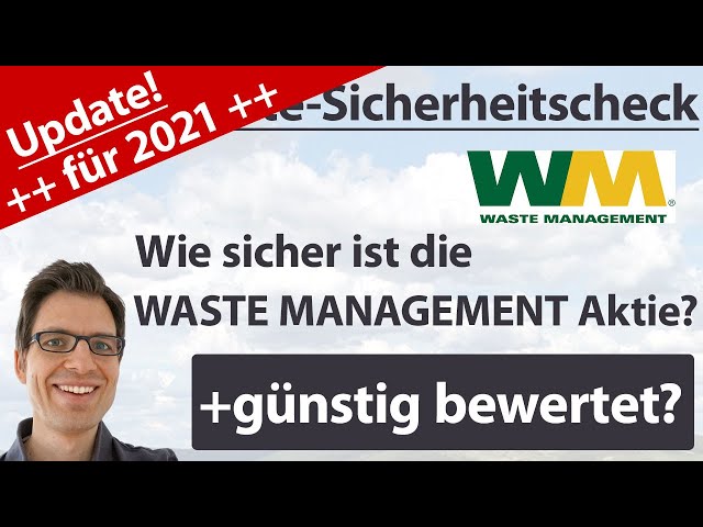 Waste Management Aktienanalyse – Update 2021: Wie sicher ist die Aktie? (+günstig bewertet?)