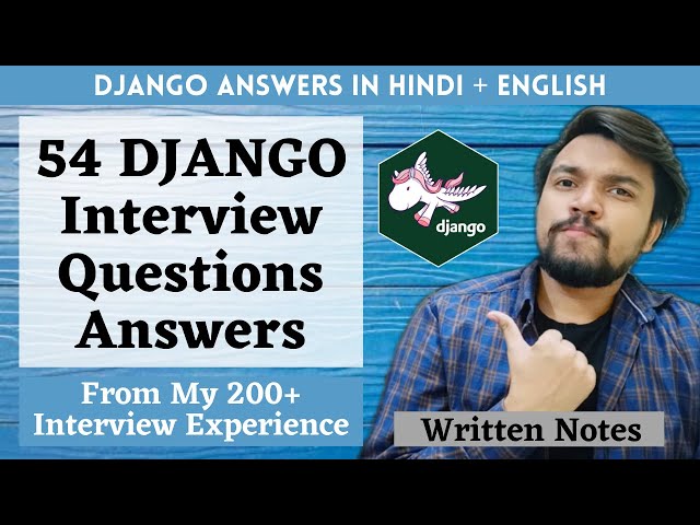 54 Django Developer Interview Questions Answers [Hindi+English] | Written Notes | My 200+ Interviews