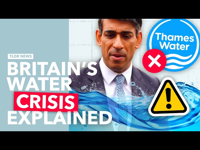 Why Britain’s Water Companies are Going Bankrupt