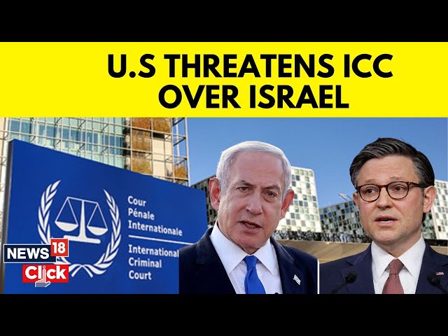 U.S-ICC To Clash Over Alleged Arrest Of Israeli Officials | Johnson Calls Warrants Disgraceful N18V