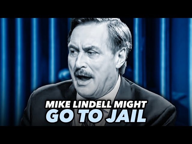 Mike Lindell's Lawyers Warned He Could Go To Jail For Posting Stolen Election Data