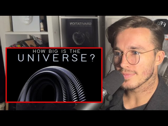 Physicist Reacts to How Big Is The Universe?