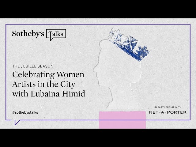 Sotheby's Talks | Celebrating Women Artists in the City with Lubaina Himid