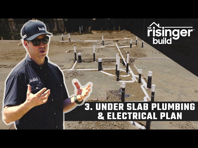 The Risinger Build: Episode 3 - Under Slab Plumbing & Electrical Plan