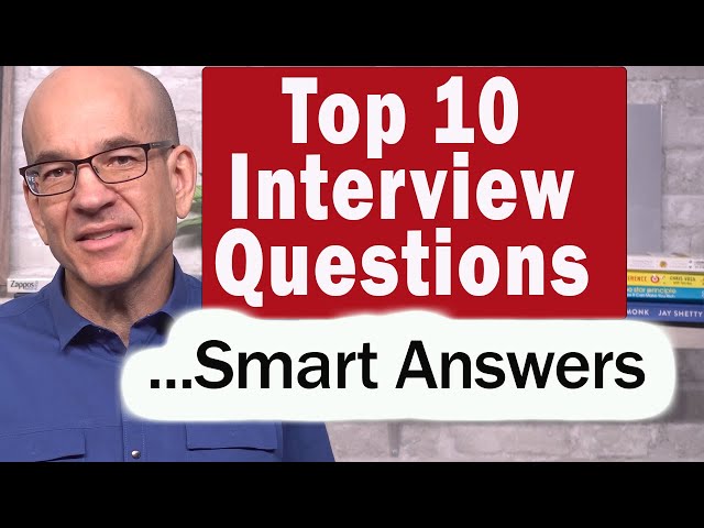 Top10 Best Interview Questions and Answers for 2022