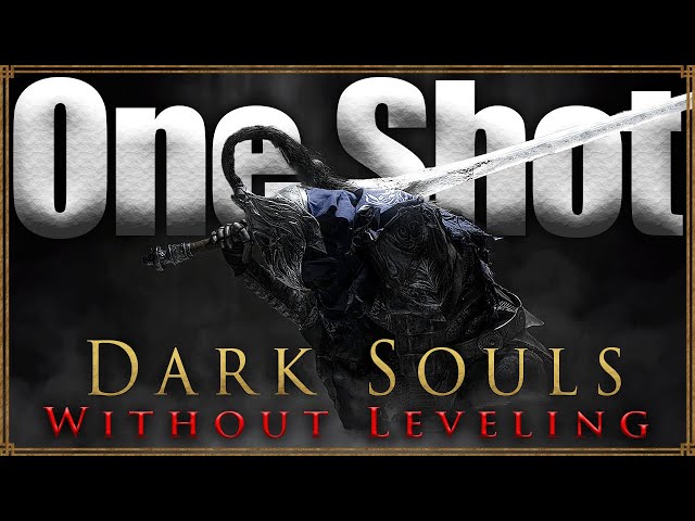 Dark Souls in 1 HIT at SOUL LEVEL 1