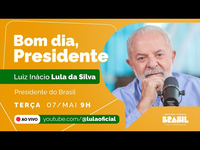 Presidente Lula participa do Bom dia, Presidente