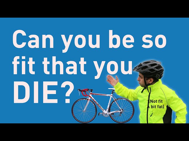 Cyclists' hearts: can you be so fit that you die?