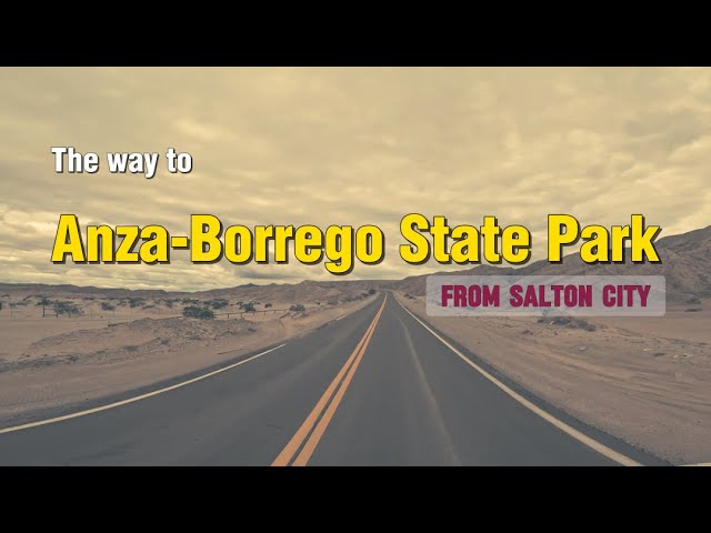 [4K Full video]The way to Anza-Borrego California State Park. Largest state park. Desert and flowers