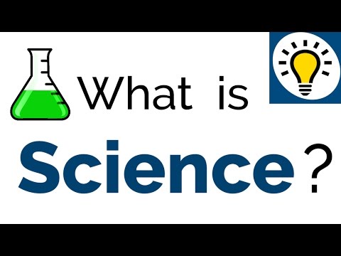 What is Science? - It's more than you think.