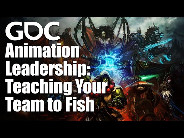 Animation Leadership: Teaching Your Team to Fish