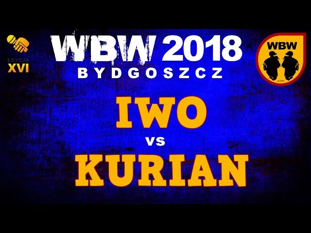 Iwo 🆚 Kurian 🎤 WBW 2018 Bydgoszcz (freestyle rap battle)