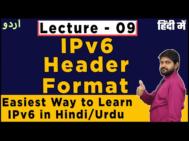 IPv6 header Format in hindi/urdu | Lec-09 | Computer Networking हिंदी में | IPv4 vs IPv6 Header