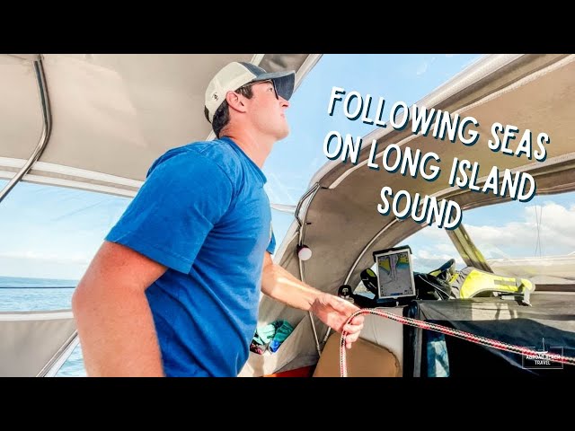 Dealing with Following Seas on Long Island Sound | Sailing Ecola Episode 66