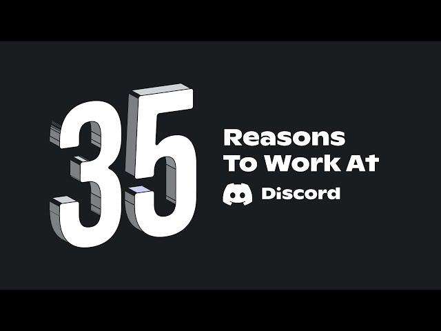 35 Reasons to Work at Discord