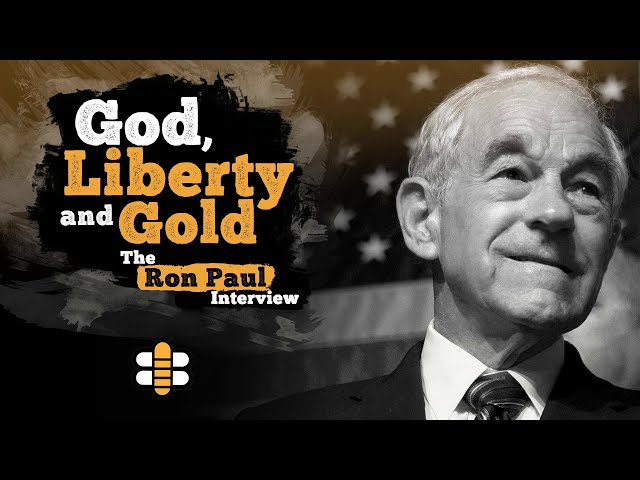 God, Liberty, And Gold: The Ron Paul Interview