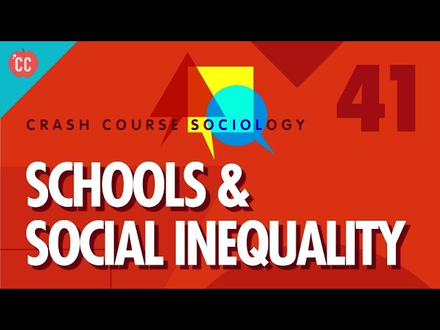 Schools & Social Inequality: Crash Course Sociology #41