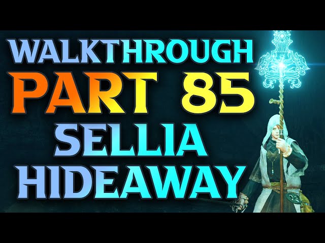 Part 85 - Sellia Hideaway and Seluvis Questline Ended - Elden Ring Sorcerer Walkthrough