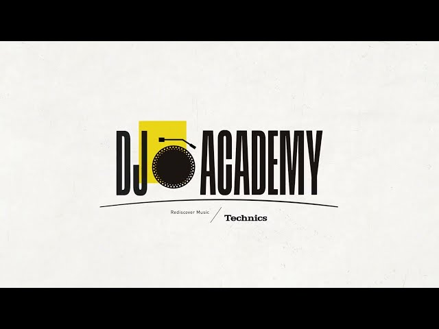 Introducing the Technics DJ Academy