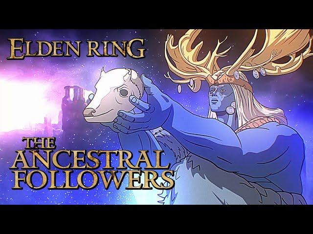 Elden Ring Lore - The Ancestral Followers, Shamans & Spirits