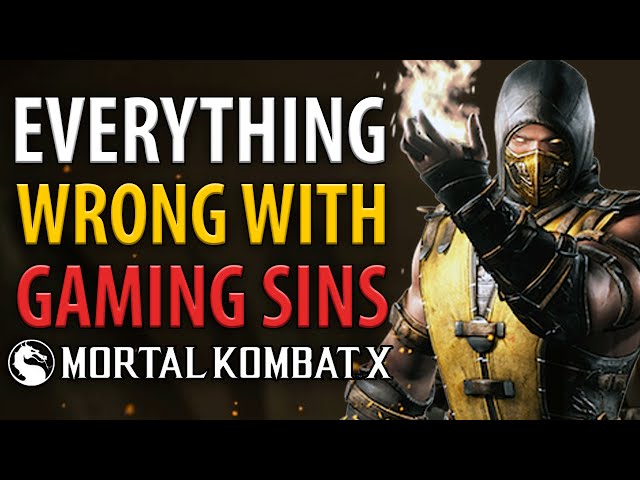 Everything Wrong with Gaming Sins - Defending Mortal Kombat X (Part 2)