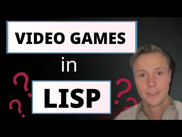 Writing A Game In Lisp???