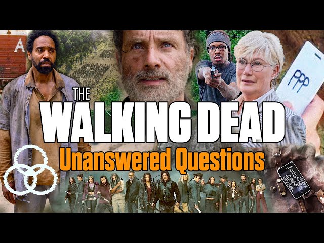 Unanswered Questions in The Walking Dead