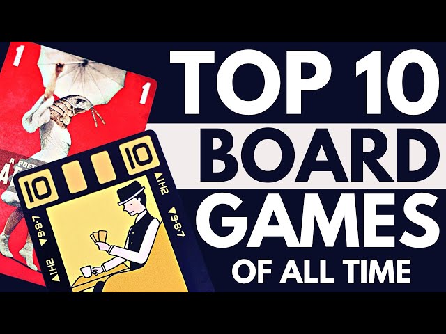 Top 10 Board Games of All Time | 1-10 | The 50 Best Tabletop Games | 2022