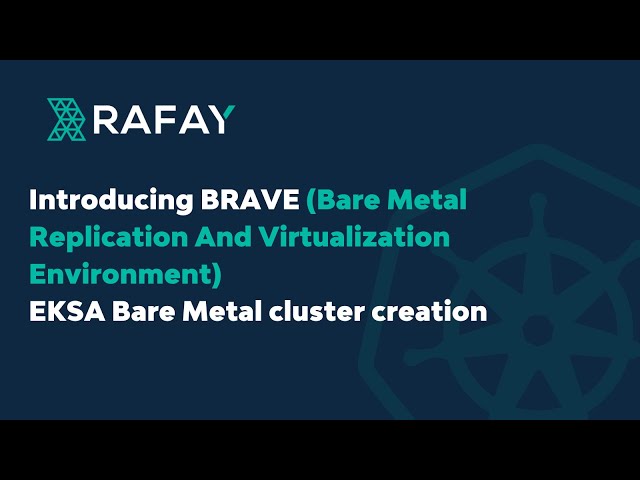 Brave - EKSA Bare Metal cluster creation