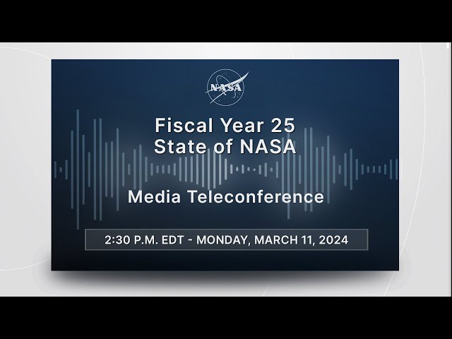Fiscal Year 25 State of NASA  (March 11, 2024)
