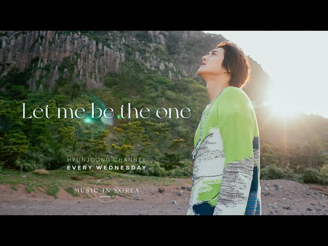 MUSIC IN KOREA season3 - 11. Let me be the one