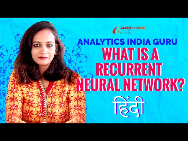 HINDI Video: What is RNN? Analytics India Guru Explains