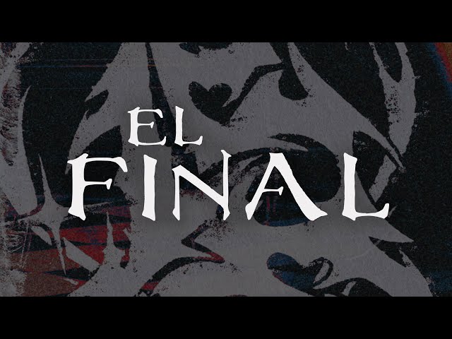 VF7 - El Final