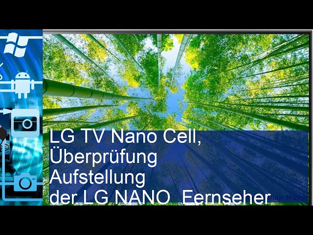 LG TV Nano Cell,  Überprüfung