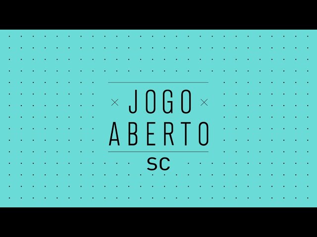 Programa JOGO ABERTO SC: 25.04.24