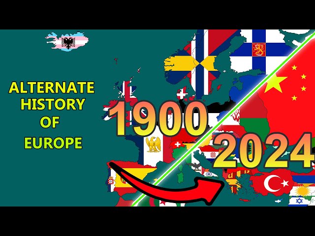 ALTERNATIVE HISTORY OF EUROPE: 1900-2024