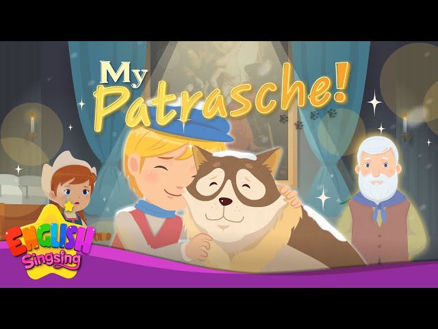 My Patrasche! -A Dog of Flanders- Fairy Tale Songs For Kids by English Singsing