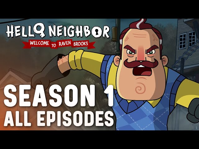 Hello Neighbor Cartoon Season 1 | #helloneighbor #animatedseries | Welcome to Raven Brooks