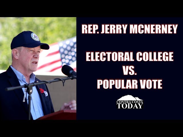 Congressman Jerry McNerney Talks Electoral College vs Popular Vote