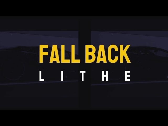 Lithe - Fall Back (lLyrics)