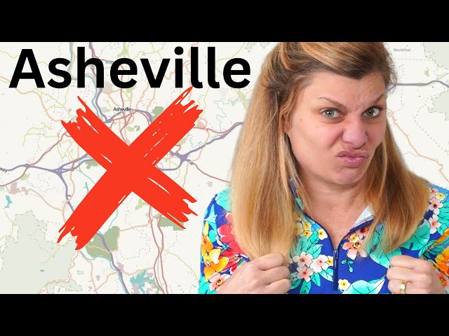 DON'T MOVE TO ASHEVILLE - Top 5 REASONS Why