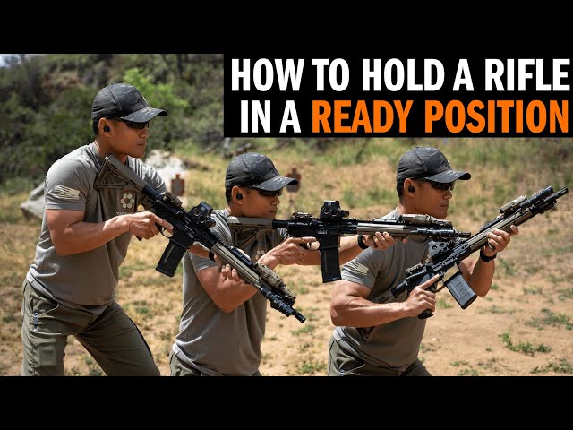 How To Hold Your Rifle In A Ready Position