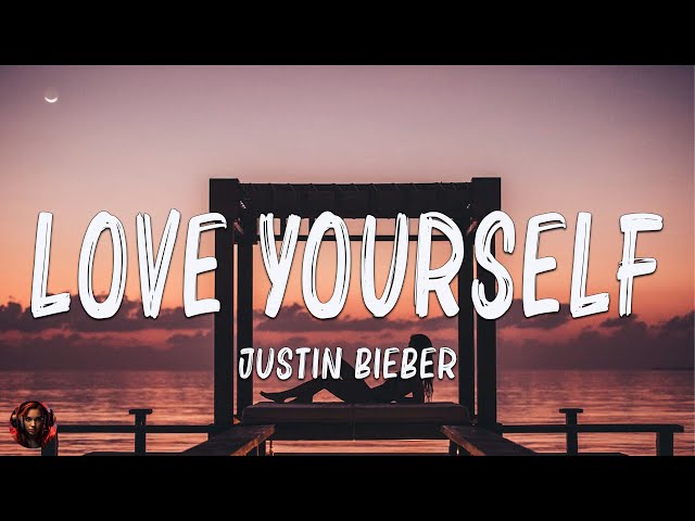 Love Yourself (Lyrics) - Justin Bieber,ft. Daniel Caesar, Giveon,Ed Sheeran,...(Mix Lyrics)