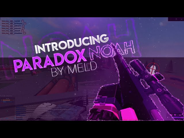 Introducing Paradox Noah by Paradox Meld (Phantom Forces)