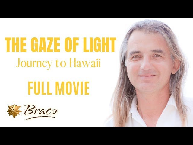 Braco | The Gaze of Light: Journey to Hawaii | FULL MOVIE