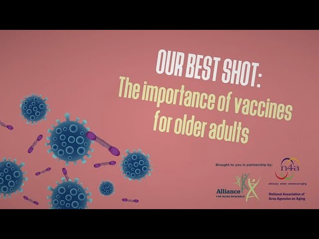 Our Best Shot: The Importance of Vaccines for Older Adults
