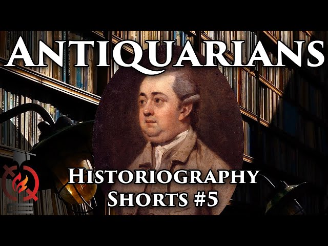 Antiquarians | Historiography #Shorts 5