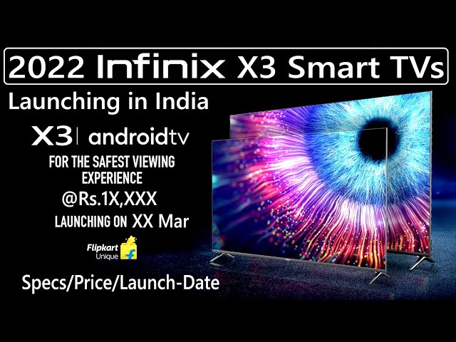 2022 Infinix X3 Smart TVs 🔥Launching in India 🔥Specs Price & more #InfinixX3 #InfinixX3TVs