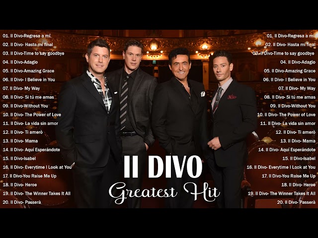 Il Divo New Songs 2024 Playlist || Best Songs Of Il Divo 2024 || Opera Pop Songs