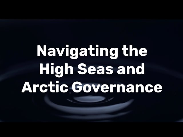Radio Arctic: Navigating the High Seas and Arctic Governance